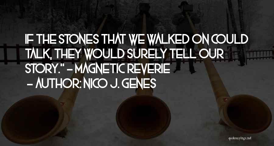 Reverie Love Quotes By Nico J. Genes