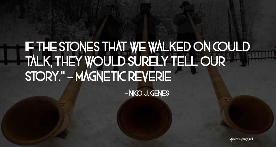 Reverie Love Quotes By Nico J. Genes