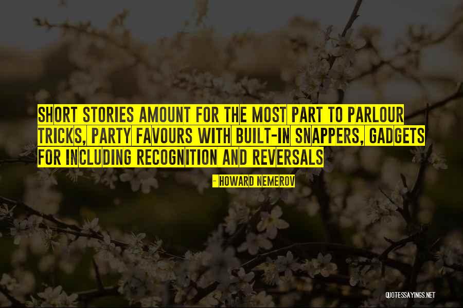 Reversals Quotes By Howard Nemerov Reversals Quotes By Howard Nemerov