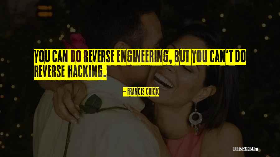 Reverse Engineering Quotes By Francis Crick