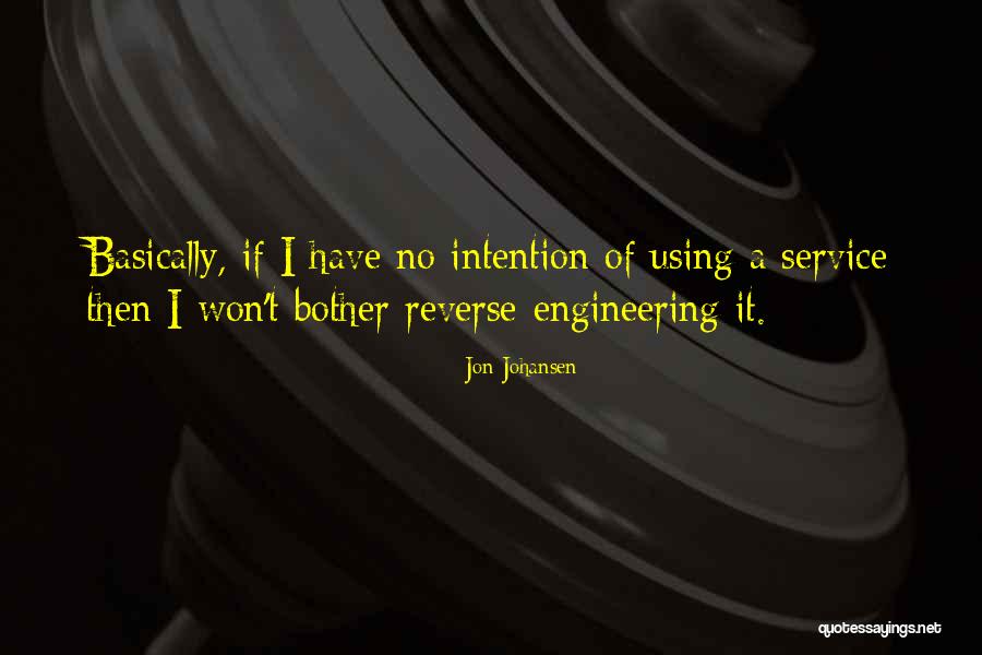 Reverse Engineering Quotes By Jon Johansen