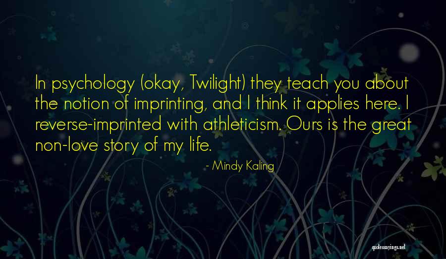 Reverse Psychology Love Quotes By Mindy Kaling Reverse Psychology Love Quotes By Mindy Kaling
