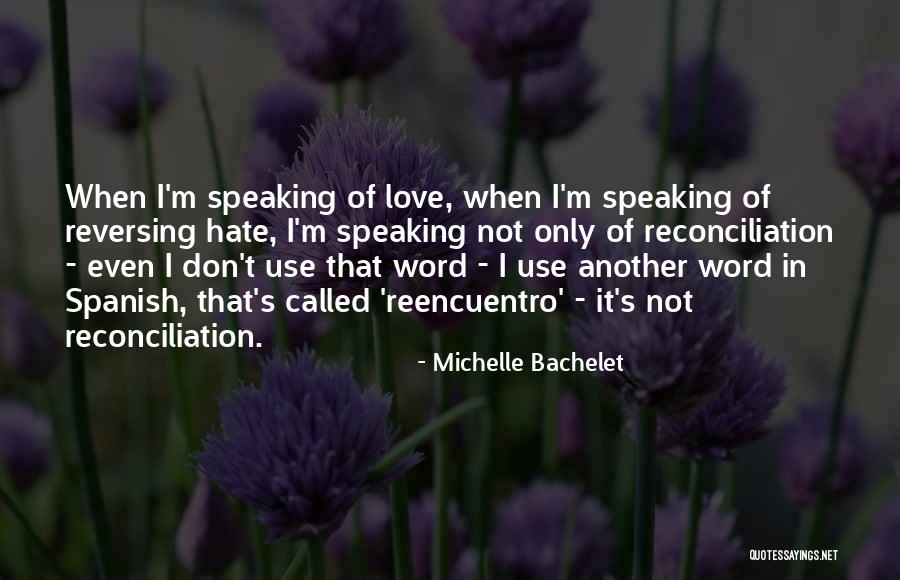 Reversing Course Quotes By Michelle Bachelet Reversing Course Quotes By Michelle Bachelet