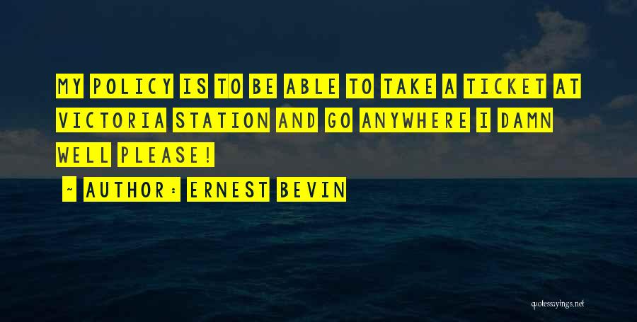 Reversionary Quotes By Ernest Bevin