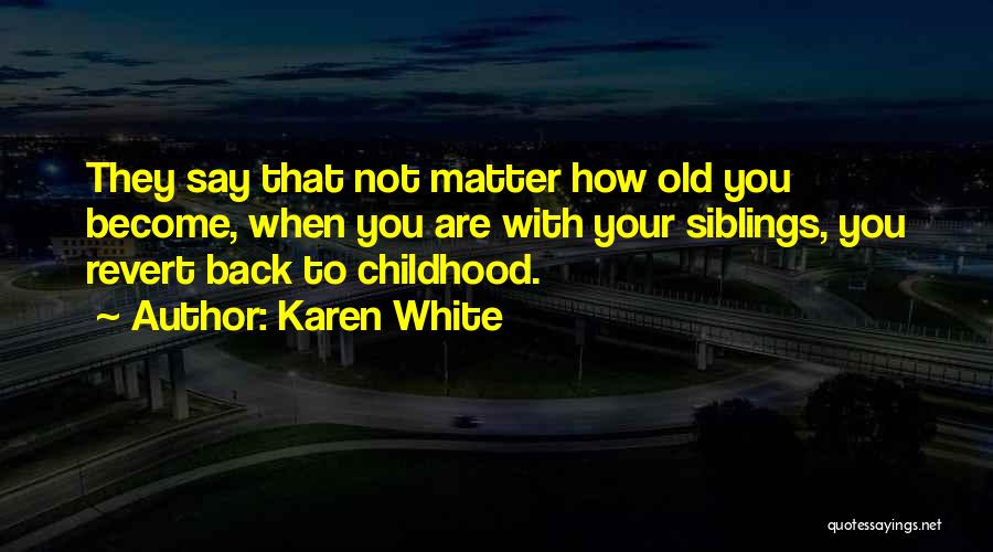 Revert Back Quotes By Karen White