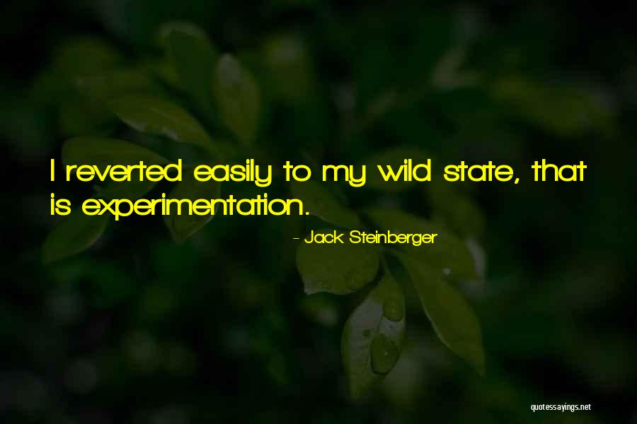 Reverted Quotes By Jack Steinberger Reverted Quotes By Jack Steinberger