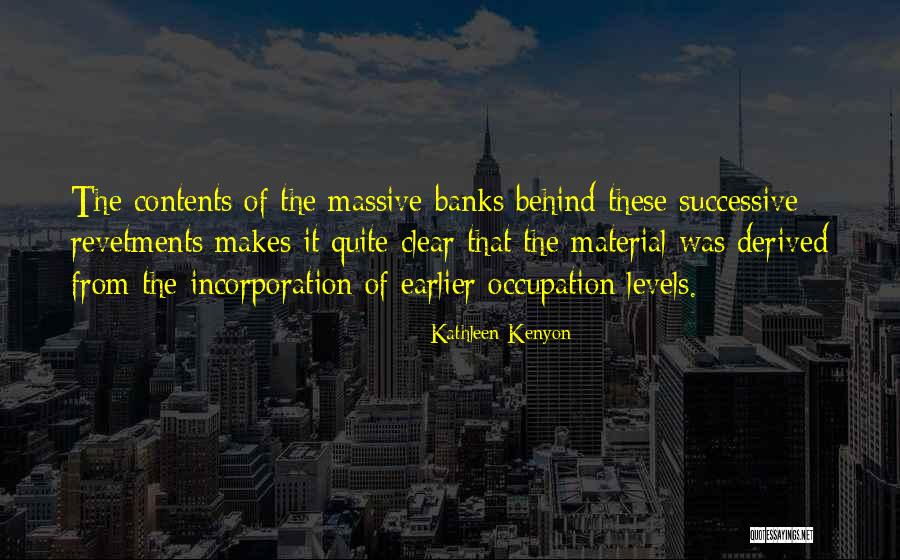 Revetments Quotes By Kathleen Kenyon Revetments Quotes By Kathleen Kenyon