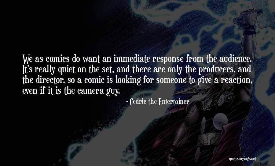 Reviendrai Quotes By Cedric The Entertainer Reviendrai Quotes By Cedric The Entertainer