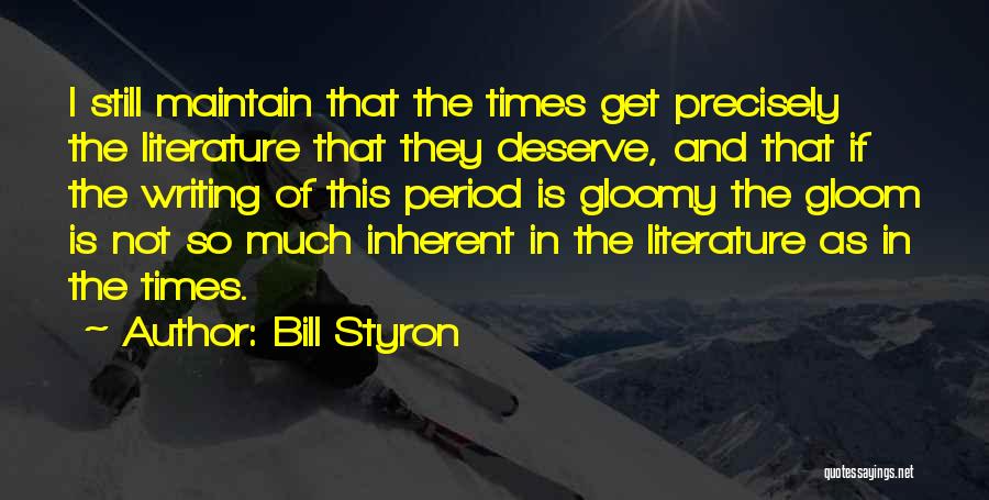 Review Of Literature Quotes By Bill Styron