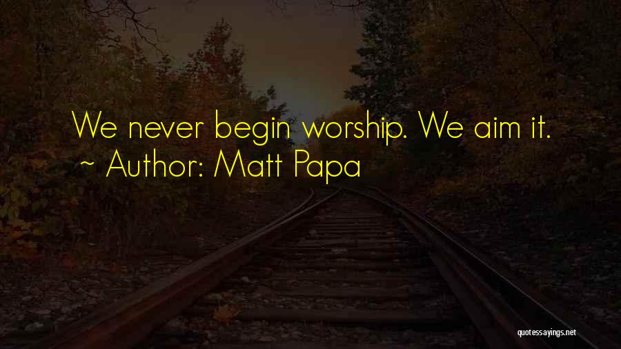 Review Of Literature Quotes By Matt Papa