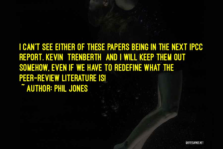 Review Of Literature Quotes By Phil Jones