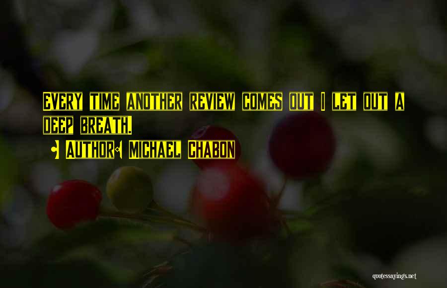 Review Quotes By Michael Chabon