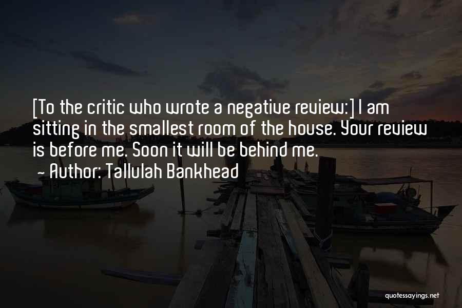 Review Quotes By Tallulah Bankhead