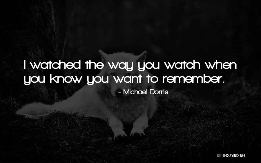 Reviewer Quotes Quotes By Michael Dorris Reviewer Quotes Quotes By Michael Dorris