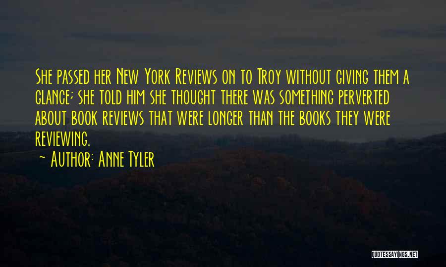 Reviewing Books Quotes By Anne Tyler