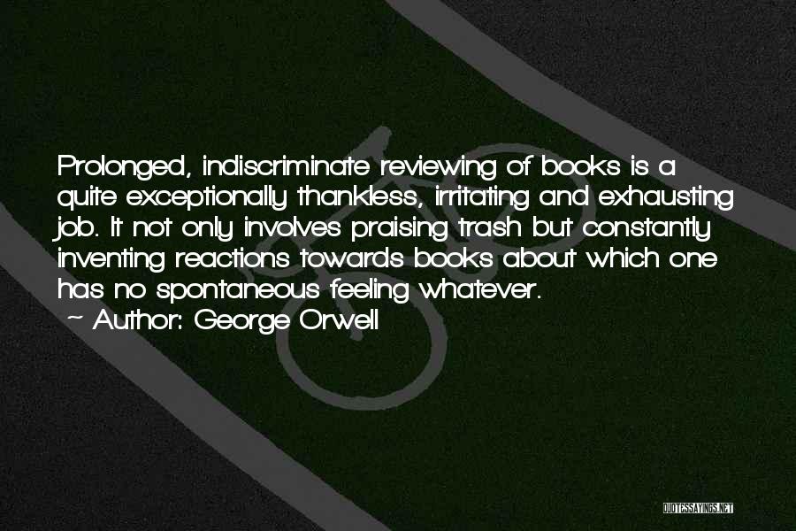 Reviewing Books Quotes By George Orwell