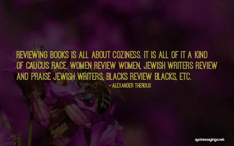 Reviewing Quotes By Alexander Theroux Reviewing Quotes By Alexander Theroux