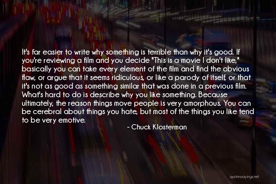 Reviewing Quotes By Chuck Klosterman Reviewing Quotes By Chuck Klosterman
