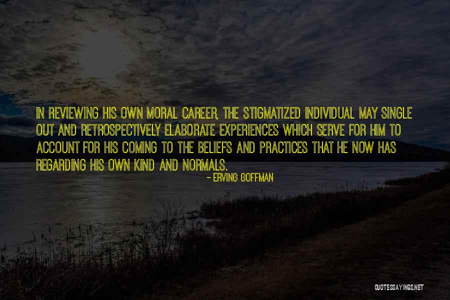 Reviewing Quotes By Erving Goffman Reviewing Quotes By Erving Goffman