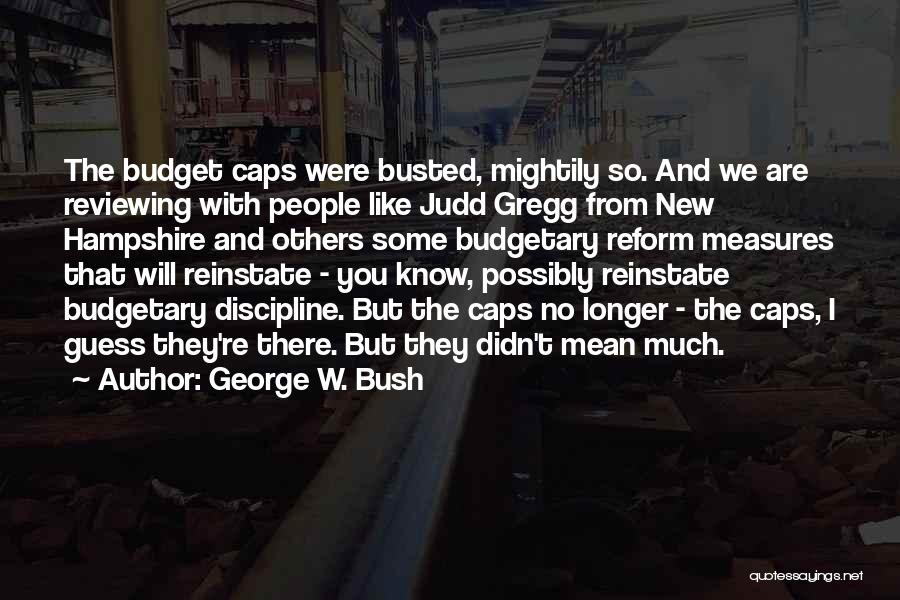 Reviewing Quotes By George W. Bush