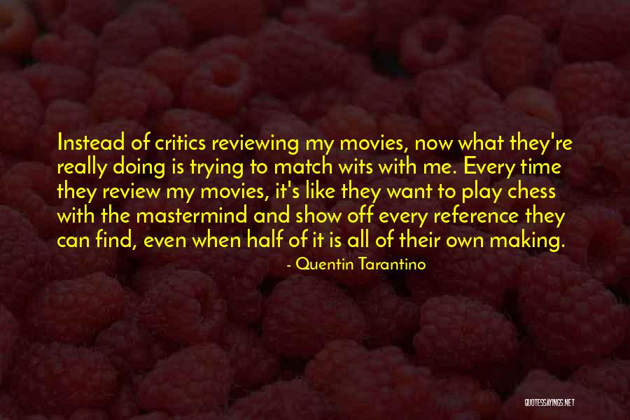 Reviewing Quotes By Quentin Tarantino Reviewing Quotes By Quentin Tarantino