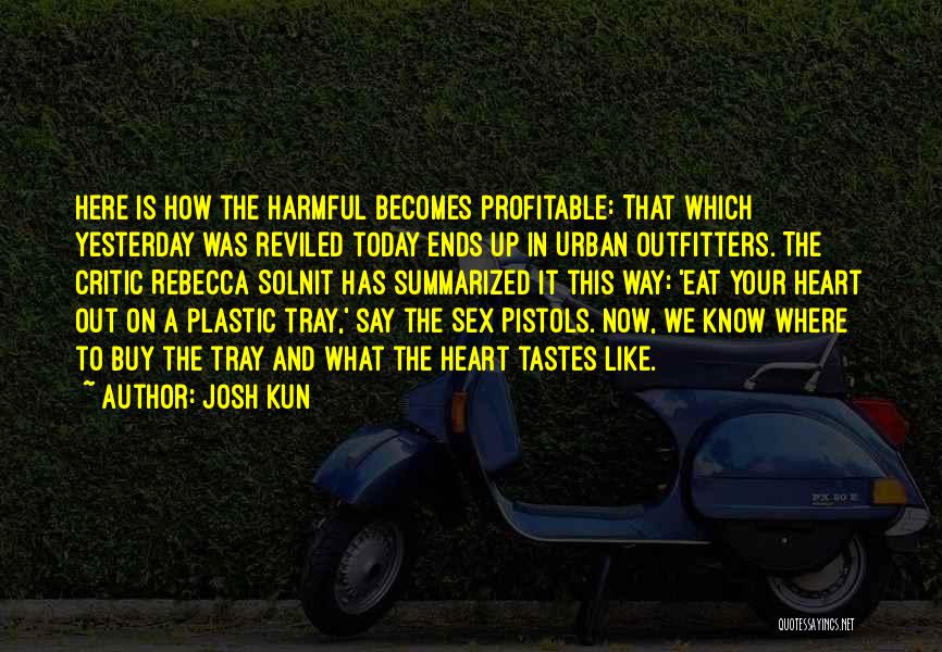 Reviled Quotes By Josh Kun