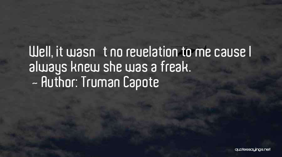 Revillon Chocolatier Quotes By Truman Capote