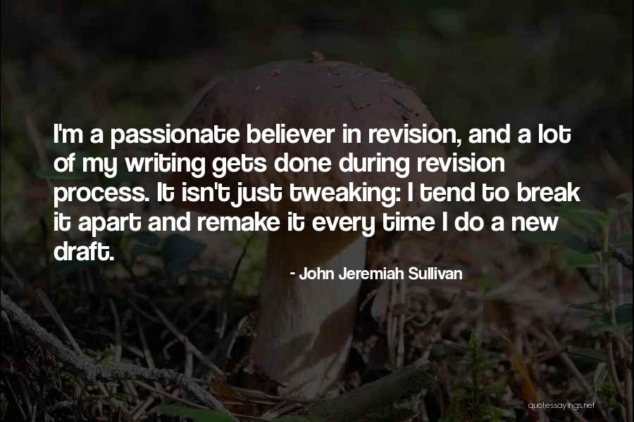 Revision Time Quotes By John Jeremiah Sullivan Revision Time Quotes By John Jeremiah Sullivan