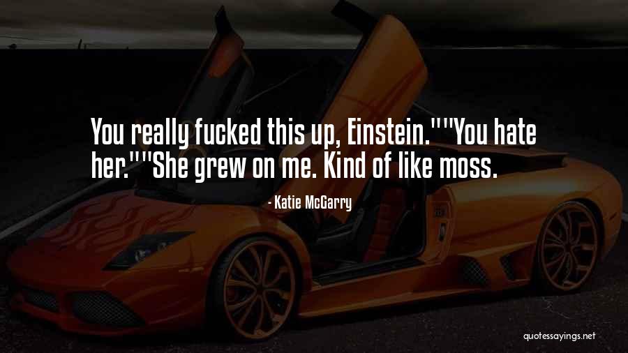 Revisionist Cold War Quotes By Katie McGarry Revisionist Cold War Quotes By Katie McGarry