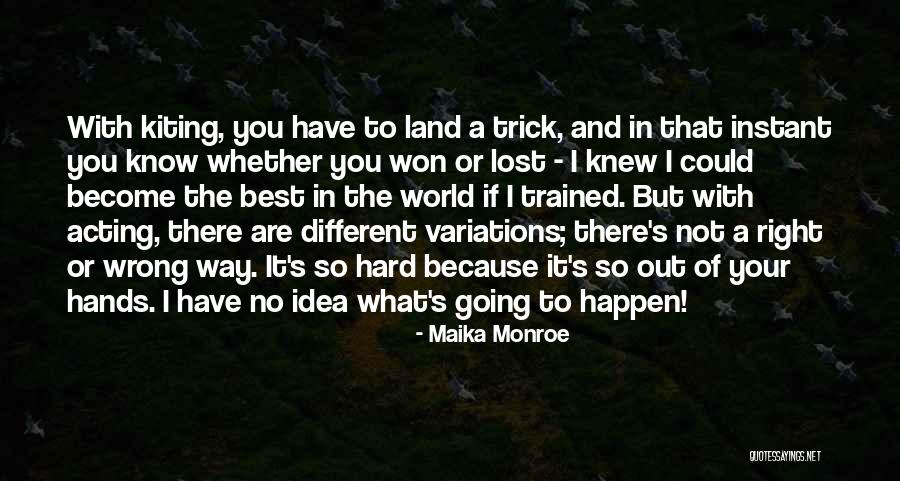 Revisit Place Quotes By Maika Monroe Revisit Place Quotes By Maika Monroe