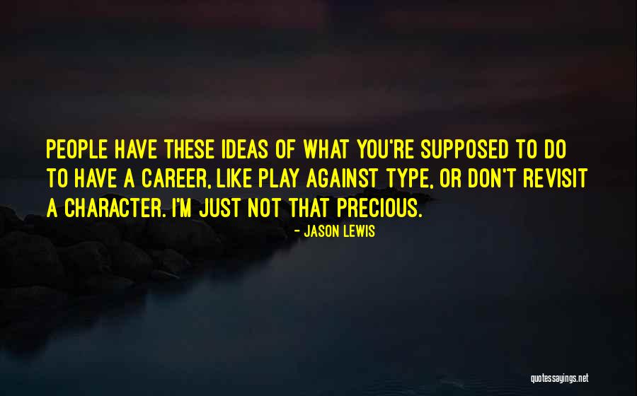 Revisit Quotes By Jason Lewis Revisit Quotes By Jason Lewis