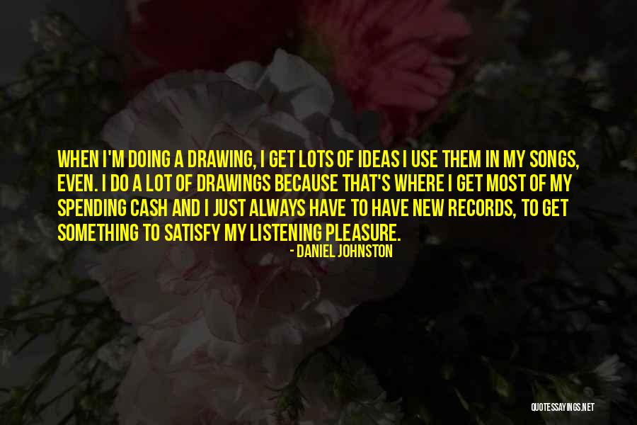 Revisitation Synonym Quotes By Daniel Johnston Revisitation Synonym Quotes By Daniel Johnston