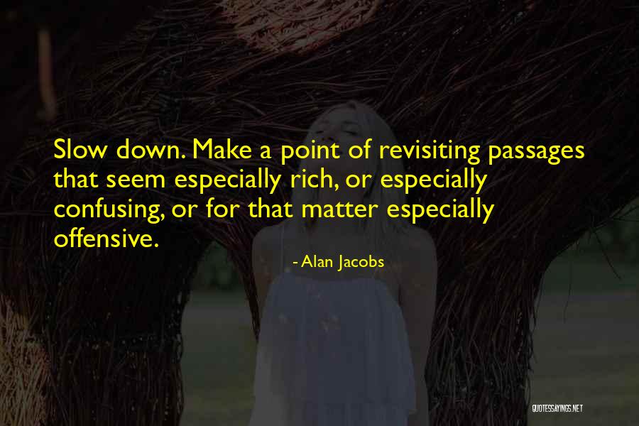 Revisiting Quotes By Alan Jacobs Revisiting Quotes By Alan Jacobs