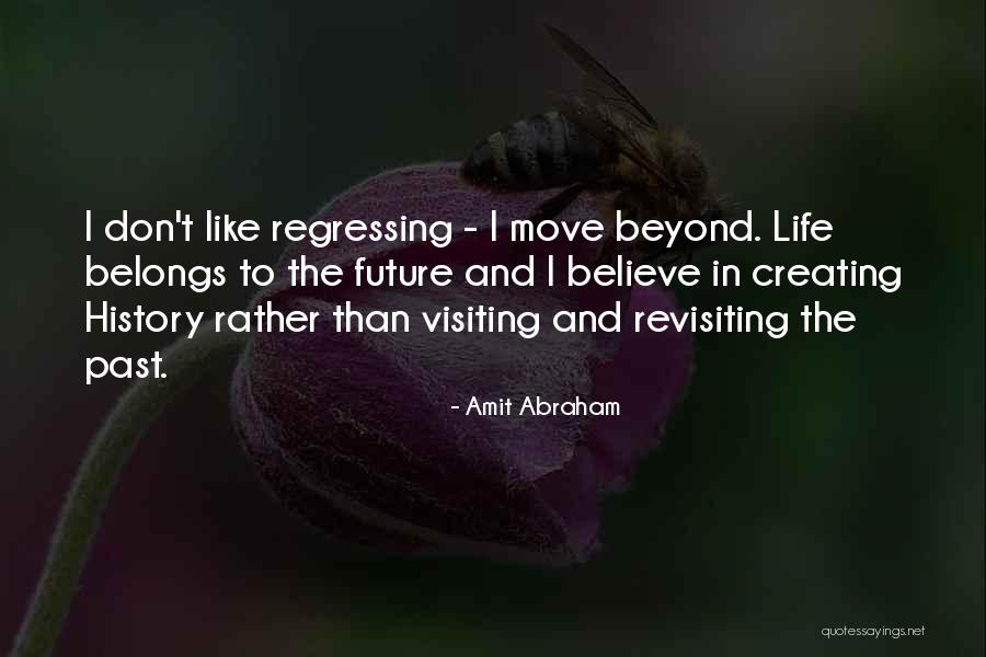 Revisiting Quotes By Amit Abraham