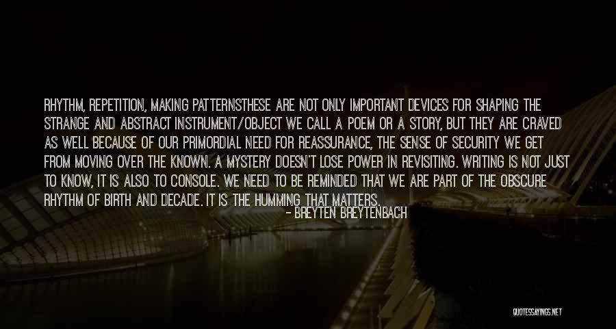 Revisiting Quotes By Breyten Breytenbach Revisiting Quotes By Breyten Breytenbach