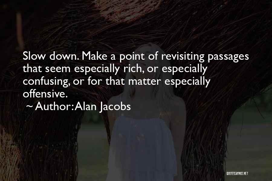 Revisiting The Past Quotes By Alan Jacobs