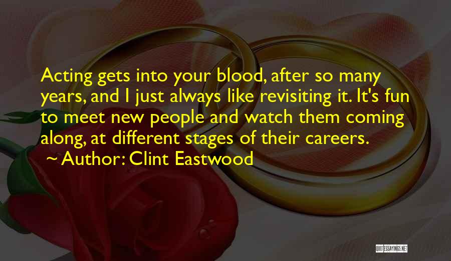 Revisiting The Past Quotes By Clint Eastwood