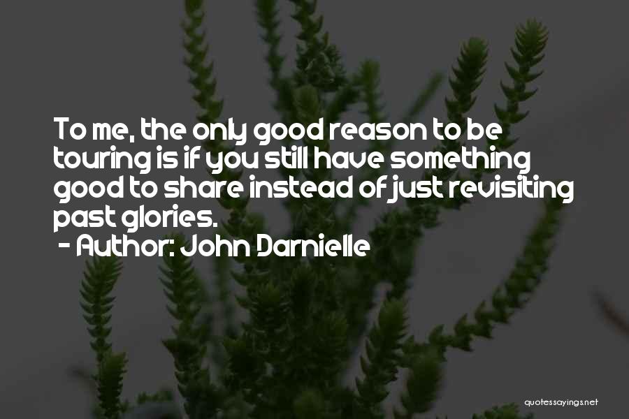 Revisiting The Past Quotes By John Darnielle