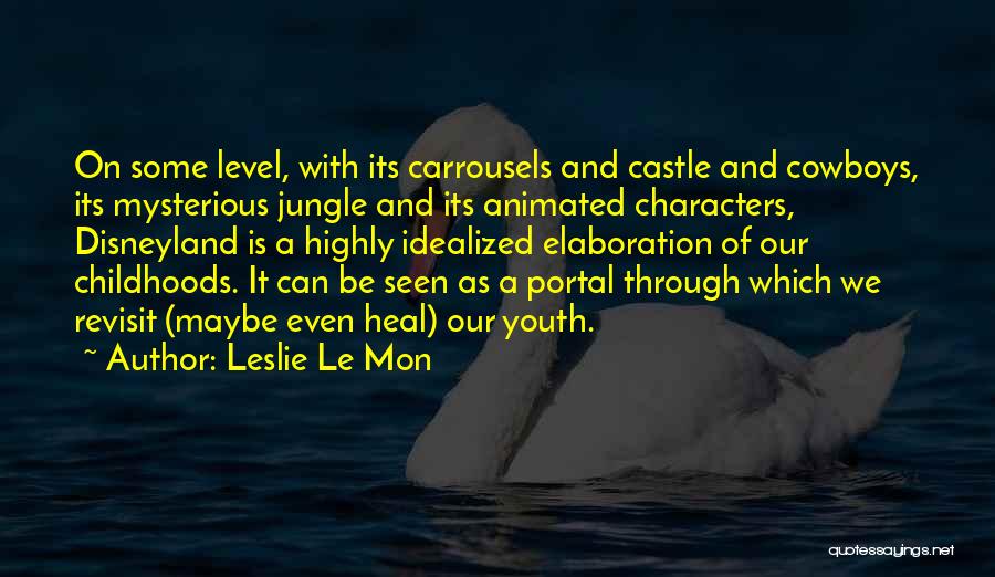 Revisiting The Past Quotes By Leslie Le Mon