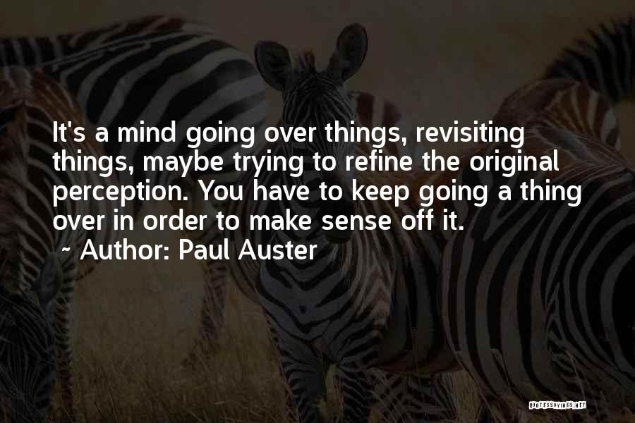 Revisiting The Past Quotes By Paul Auster