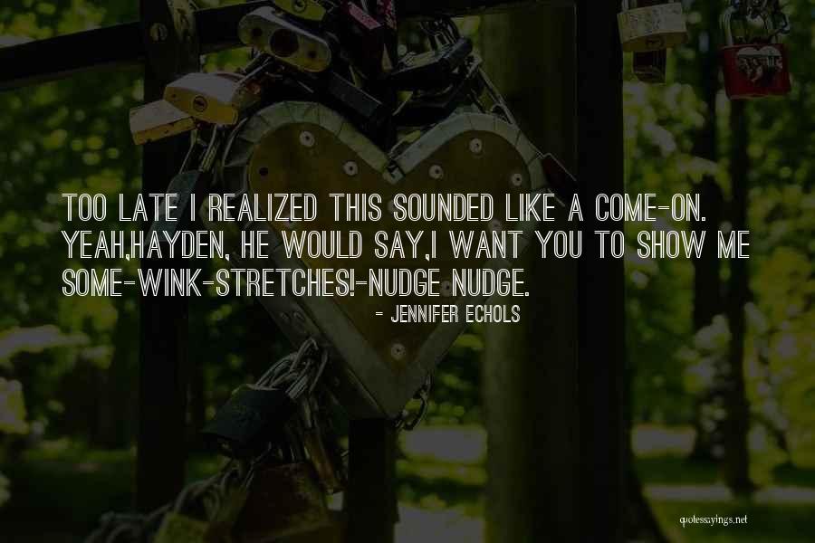 Revista Soho Quotes By Jennifer Echols Revista Soho Quotes By Jennifer Echols