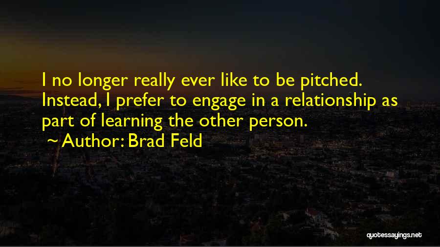 Revitalization Projects Quotes By Brad Feld