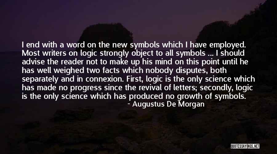 Revival Of The Mind Quotes By Augustus De Morgan Revival Of The Mind Quotes By Augustus De Morgan