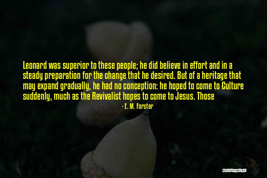Revivalist Quotes By E. M. Forster Revivalist Quotes By E. M. Forster