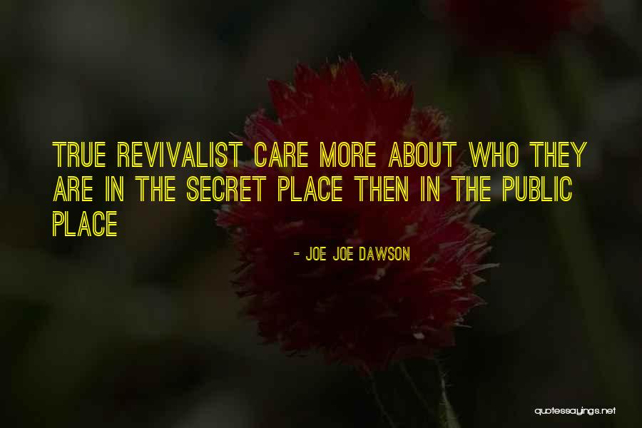 Revivalist Quotes By Joe Joe Dawson Revivalist Quotes By Joe Joe Dawson