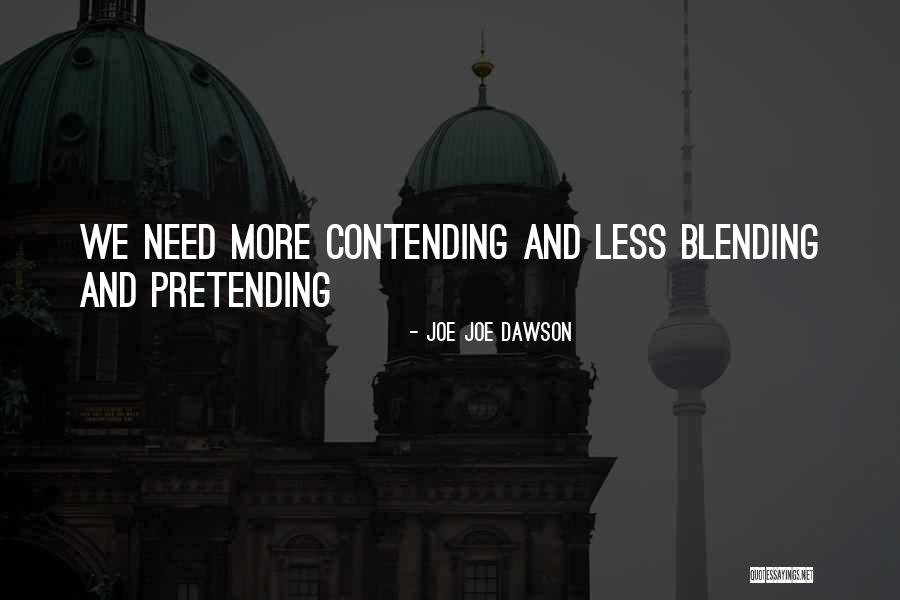 Revivalist Quotes By Joe Joe Dawson Revivalist Quotes By Joe Joe Dawson