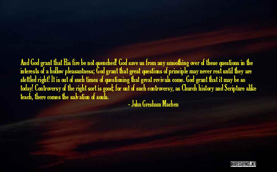 Revivals Quotes By John Gresham Machen Revivals Quotes By John Gresham Machen