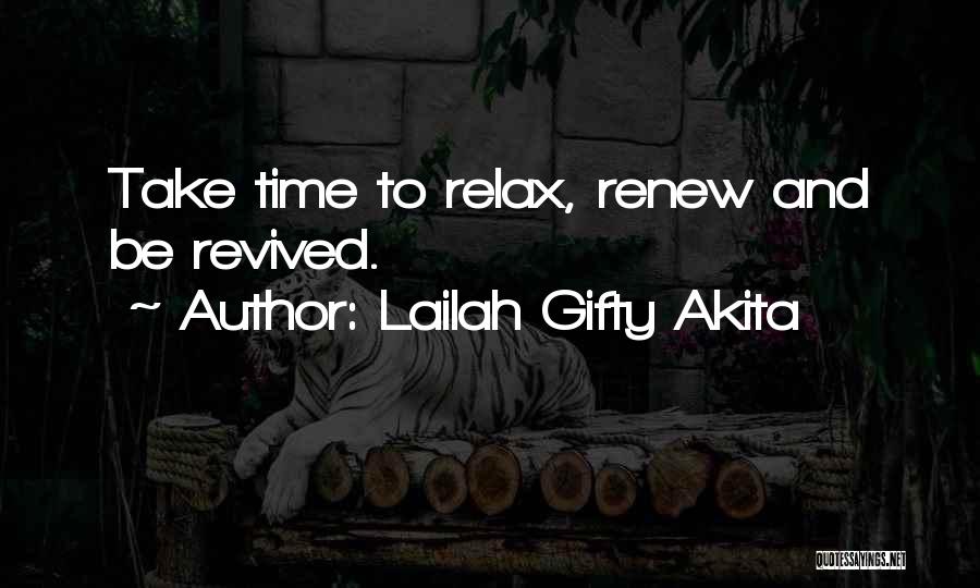 Revive Me Quotes By Lailah Gifty Akita