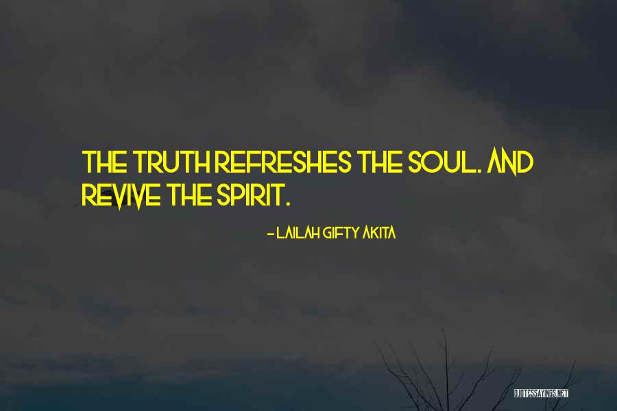 Revive My Soul Quotes By Lailah Gifty Akita Revive My Soul Quotes By Lailah Gifty Akita