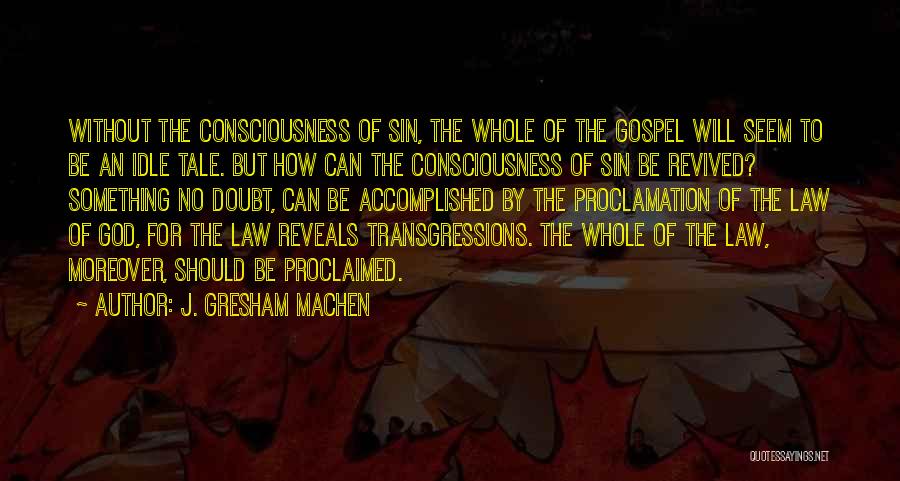 Revived Quotes By J. Gresham Machen